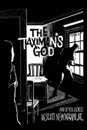 The Taximan.s God. And Other Stories - W. Scott Jr. Newmann