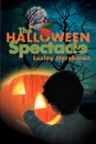 The Halloween Spectacle - Lesley Hershman