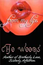 From My Lips - Cho Woods