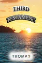 Third Testament - Thomas A. Rees