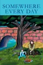 Somewhere Every Day - Verne Patten