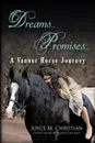 Dreams...Promises...a Vanner Horse Journey - Joyce M. Christian