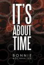 It's about Time - Bonnie Hochhalter