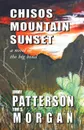 Chisos Mountain Sunset - Jimmy Patterson, Tom S. Morgan