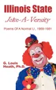 Illinois State Joke-A-Versity. Poems of a Normal U., 1969-1981 - Ph. D. G. Heath