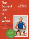 The Easiest Diet in the World...and It Works. - Rich Stevens