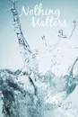 Nothing Matters - Denise J. Wilson