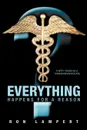 Everything Happens for a Reason. Thirty Years as a Caregiver/Advocate - Ron Lampert