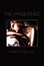 THE VANQUISHED - MARK A. TREXLER