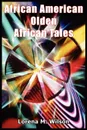 African American Olden African Tales - Lorena  M. Wilson