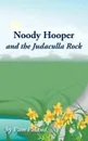 Noody Hooper and the Judaculla Rock - Pam Poland