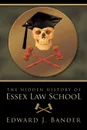 The Hidden History of Essex Law School - J. Bander Edward J. Bander