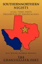 Southernnorthern Nights. A Cal-Texas Poets Prospectus of Perspicacious - Jeff Wayne-Patrick Russell