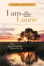 I Am Laurie. How Bipolar Disorder Altered My Life - Laurie Johnson