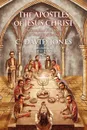 The Apostles of Jesus Christ - C. David Jones