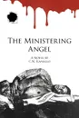 The Ministering Angel - C.N. Ranallo