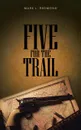 Five for the Trail - Mark L. Redmond