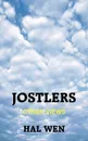 JOSTLERS. OTHER VIEWS - HAL WEN