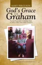 God.s Grace for Graham. An Autobiography by Graham Jones as Told to Mary Alice Baker Ferguson - Mary Ferguson
