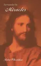 Surrounded by Miracles - John Wheeldon