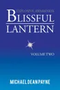 Blissful Lantern. Volume Two - Michael Dean Payne