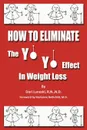 How to Eliminate the Yo Yo Effect in Weight Loss - Dori Luneski R.N. N.D.