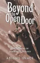 Beyond the Open Door - Abigail Grace