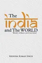 The India and the World. Wonder of Shame and Uncertainty. - Krishna Kumar Singh