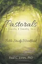 Pastorals. I Timothy, II Timothy, Titus - PhD Paul C. Jones