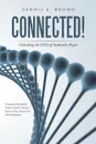 Connected.. Unlocking the DNA of Authentic Prayer - Dennis E. Brown