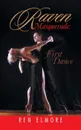 Raven Masquerade. First Dance - Ren Elmore