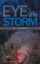 Eye of the Storm - J.R. Johnson