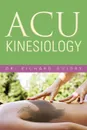 Acu Kinesiology - Dr. Richard Guidry