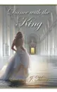 A Dance with the King - Sharon J. Martin