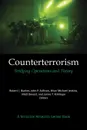 Counterterrorism. Bridging Operations and Theory: A Terrorism Research Center Book - Robert J. Bunker