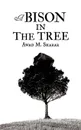 A Bison in the Tree - Awad M. Sharar