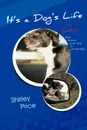 It.s a Dog.s Life by Coco. From Thrown Away Pup to Wonderdog - Shirley Price