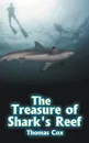 THE TREASURE OF SHARK.S REEF - Thomas Cox