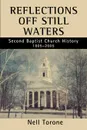 Reflections Off Still Waters. Second Baptist Church History - Nell Torone