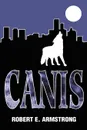 Canis - Robert E. Armstrong