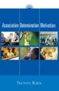 Association Determination Motivation - Shonda Kirk