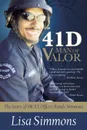 41 D-Man of Valor. The Story of SWAT Officer Randy Simmons - Lisa Simmons