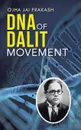 DNA of Dalit Movement - Ojha Jai Prakash