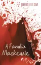 A Familia Mackenzie - Matheus B. O. e Silva