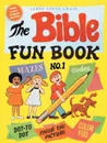 The Bible Fun Book No. 1 - Larry Steve Crain