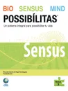 Bio Sensus Mind Possibilitas. Modulo 3: Sensus - Ricardo José De la Vega Domínguez