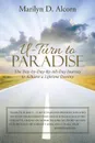 U-Turn to Paradise. The Day-By-Day-By-All-Day Journey to Achieve a Lifetime Destiny - Marilyn D. Alcorn