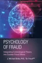 Psychology of Fraud. Integrating Criminological Theory into Counter Fraud Efforts - PhD 