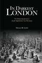 In Darkest London. The Manuscript Journal of Joseph Oppenheimer, City Missionary - Donald M. Lewis