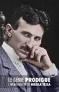 Le Genie Prodigue. L.incroyable Vie de Nikola Tesla - John J O'Neill, Audrey Lapenne